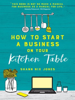 cover image of How to Start a Business on Your Kitchen Table